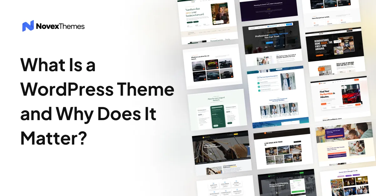 What Is a WordPress Theme and Why Does It Matter?